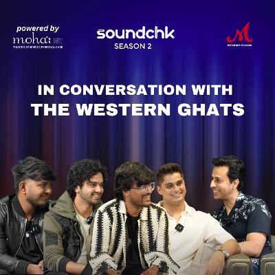 E07: Western Ghats in conversation with Salim Merchant | Gustakhiyan | Formation of the band, making of the music
