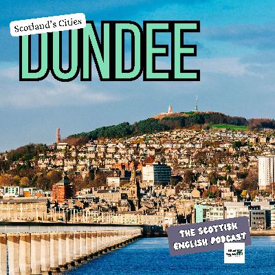 Scotland's Cities: Dundee