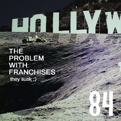 Hollywood, We Have a Problem with Movie Franchises