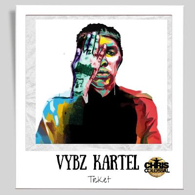VYBZ KARTEL TICKET