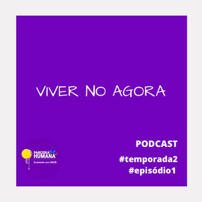 Viver no agora Viver no agora