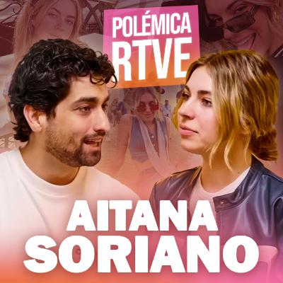 E2 Aitana Soriano la polémica con RTVE, sus relaciones en redes al 100% y sus relaciones amorosas ¿Qué pasó en EE.UU?