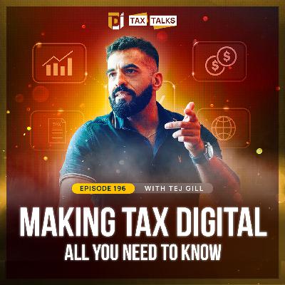 #196 - Tax Talks - Making Tax Digital (All you need to know)