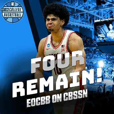 EOCBB on CBSSN: One last look back at the E8; our first preview of a great F4; UNC coaching search