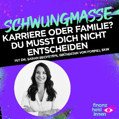#328 Karriere oder Familie? Du musst Dich nicht entscheiden #328 Karriere oder Familie? Du musst Dich nicht entscheiden