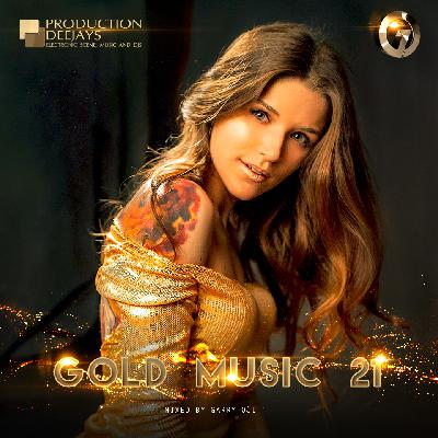 GARRY OJI – GOLD MUSIC #21 (Mix) GARRY OJI – GOLD MUSIC #21 (Mix)