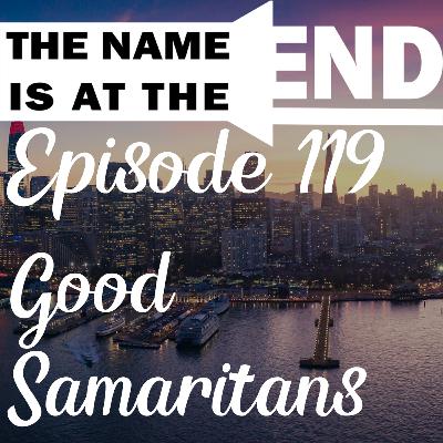Episode 119 (Good Samaritans!!) Episode 119 (Good Samaritans!!)