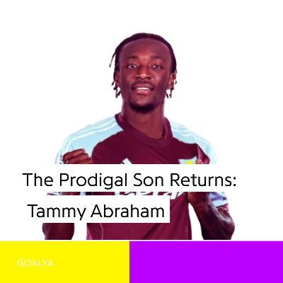 The Prodigal Son Returns: Is Tammy Abraham Villa’s Final Top-Six Piece?