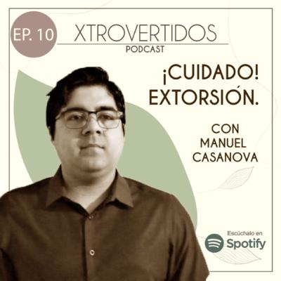 ¡Cuidado! Extorsión.