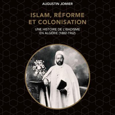 Le réformisme ibadite en Algérie - Augustin Jomier Le réformisme ibadite en Algérie - Augustin Jomier