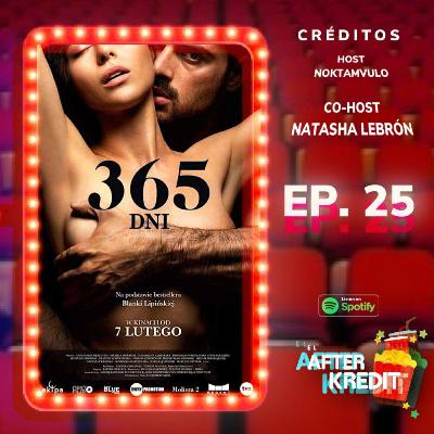Ep.25 - El AfterKredit "Erotik Version" con la reseña de "365 DNI" Ep.25 - El AfterKredit "Erotik Version" con la reseña de "365 DNI"