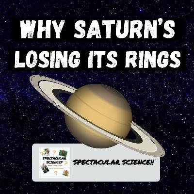 Why Saturn’s Losing Its Rings