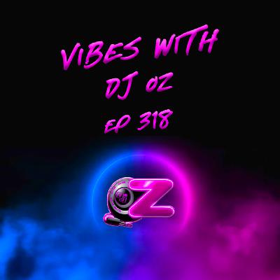 E318 - WEDNESDAY WORKOUT VIBES W/DJ OZ (HOUSE EDM MIX)