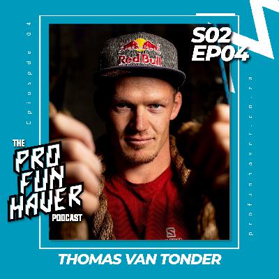 The Pro-Funhaver Podcast - S2EP04 - Thomas van Tonder The Pro-Funhaver Podcast - S2EP04 - Thomas van Tonder