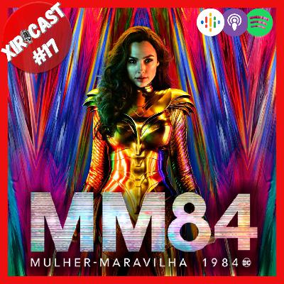 #17 Mulher Maravilha 1984 (2020)