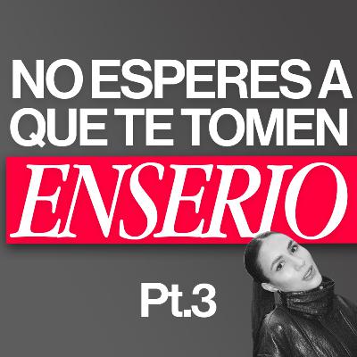 #208: Deja de esperar que te tomen en serio [Parte 3]
