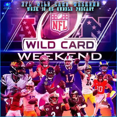 The QB Huddle Podcast | Week 18| 2024 NFL Season | Wild Card Weekend