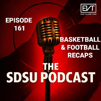 The SDSU Podcast Episode 161: Basketball & Football Recaps
