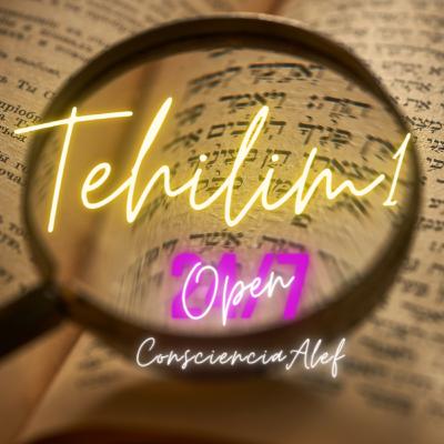♥︎TEHILIM 1♥︎ 🌟Escucha y seras EXITOSO en lo que hagas!🌟 Hebreo-Español || Consciencia Alef