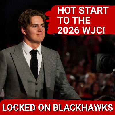 Chicago Blackhawks Return From Christmas Break | HOT Start To 2026 World Juniors! Chicago Blackhawks Return From Christmas Break | HOT Start To 2026 World Juniors!