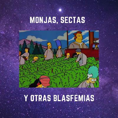 Monjas, Sectas y otras blasfemias