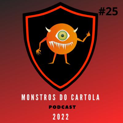 Monstros do Cartola 2022 - #25 - Dicas para mitar na vigésima quinta rodada Monstros do Cartola 2022 - #25 - Dicas para mitar na vigésima quinta rodada