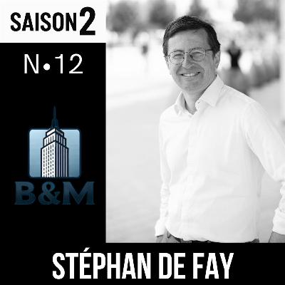 Saison 2 - Brick & Mortar - Episode 12 - Stéphan de Fay