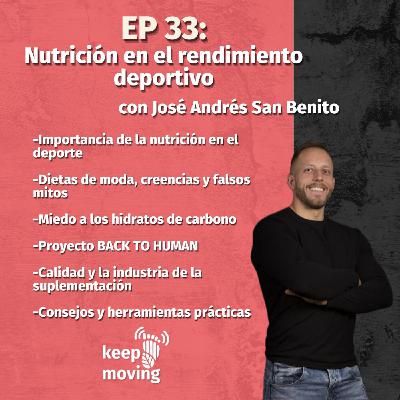 Ep.33: Nutrición deportiva con JOSE ANDRÉS SAN BENITO