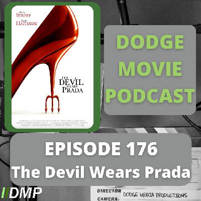 Ep176 - The Devil Wears Prada and So Do Streep & Hathaway