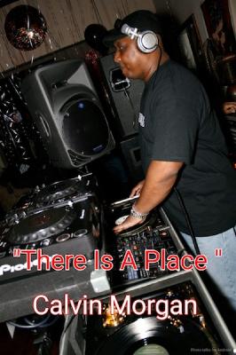 There Is A Place (Calvin Morgan presents)