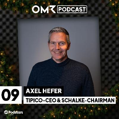 OMR Podcast Adventskalender: Tipico-CEO & Schalke-Chairman Axel Hefer (#9)