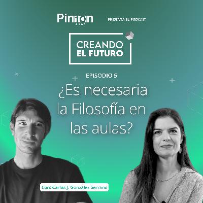 Episodio 5. ¿Es necesaria la Filosofía en las aulas?