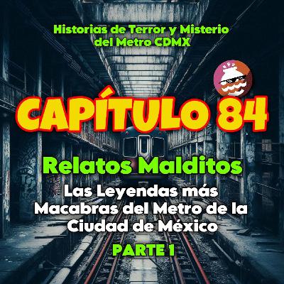 Relatos MALDITOS: Las Leyendas más Macabras del Metro de la Ciudad de México – P1