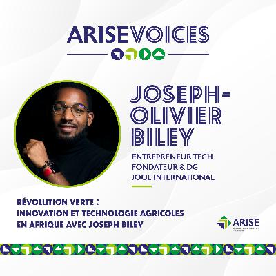 (FR) Révolution verte : innovation et technologie agricoles en Afrique avec Joseph Biley