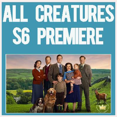 ALL CREATURES GREAT AND SMALL S6 Premiere Recap (There's a time jump but we love it!) #PBS
