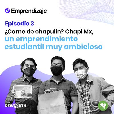 ¿Carne de chapulín? Chapi Mx, un emprendimiento estudiantil muy ambicioso.