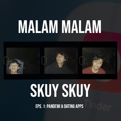 EPS.1: PANDEMI & DATING APPS