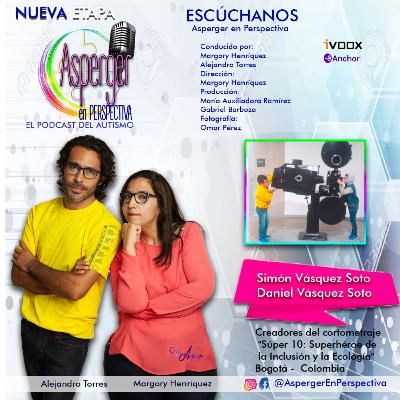 El Asperger y el cine con Simón y Daniel Vásquez Soto