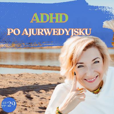 ADHD po Ajurwedyjsku