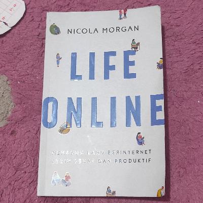 Episode 11: resensi buku Life Online, memandu kamu berinternet lebih sehat dan produktif