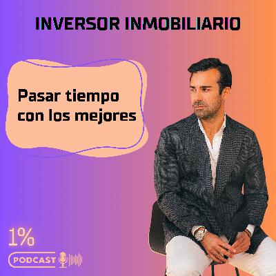 Inversor inmobiliario: rodearse de los mejores