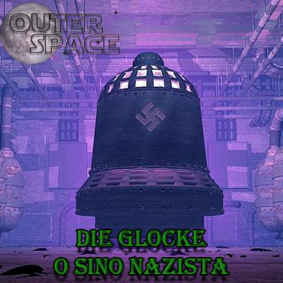 OS06 - Die Glocke, o sino nazista. OS06 - Die Glocke, o sino nazista.
