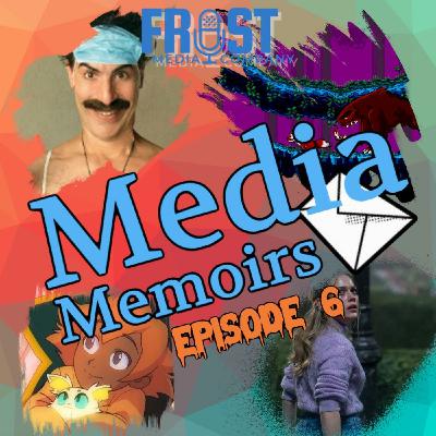 Media Memoirs #6 Media Memoirs #6