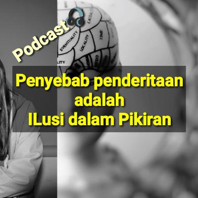 episode 38:ILusi dalam pikiran