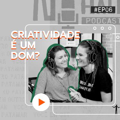 Criatividade é um dom? Criatividade é um dom?