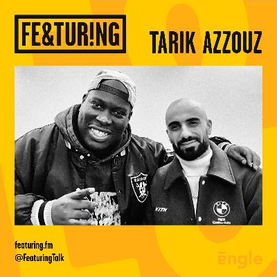 Featuring Tarik Azzouz Featuring Tarik Azzouz