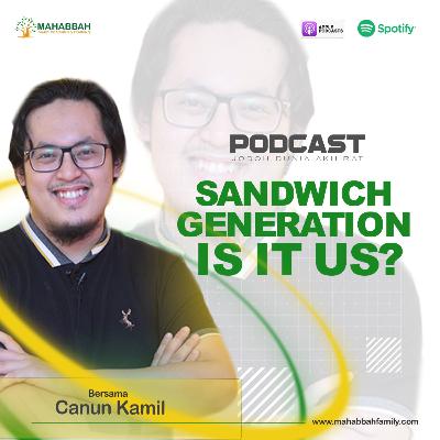 #50 Betul Gitu Kita ini Sandwich Generation?