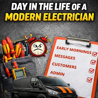 Day in the Life of a Modern Electrician (UK) – Real Jobs, Real Customers, Real Stress