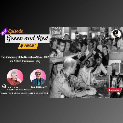 The Anniversary of the Greensboro Sit-ins, SNCC and Militant Nonviolence Today (G&R 460)