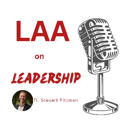 LAA: On Leadership - Steuart Pittman